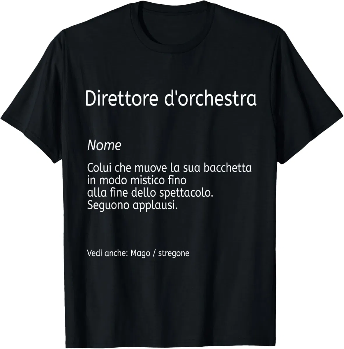 Direttore d'Orchestra Dizionario Musica Maglietta