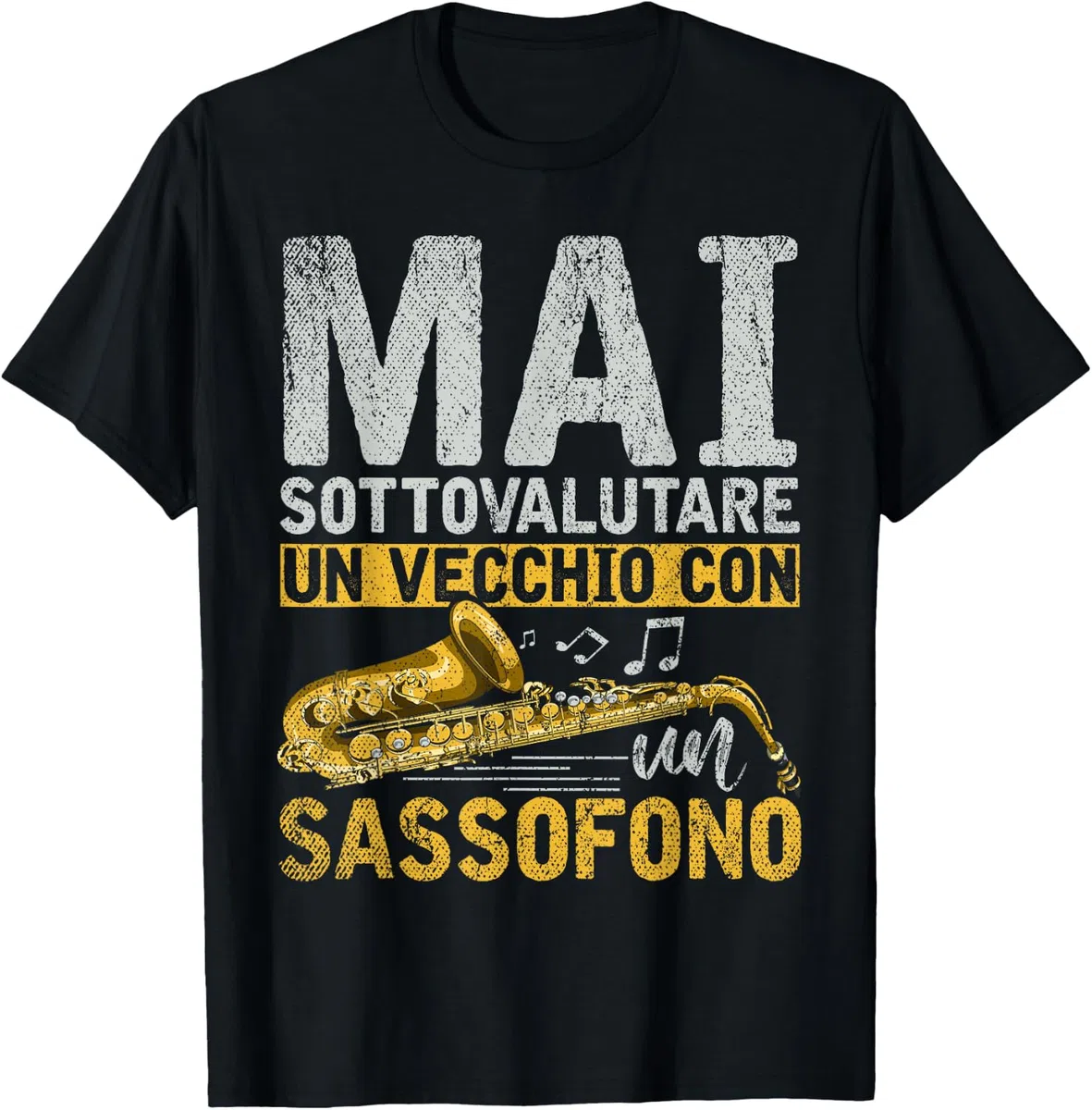 Musica Regalo Mai Sottovalutare Un Vecchio Con Un Sassofono Maglietta