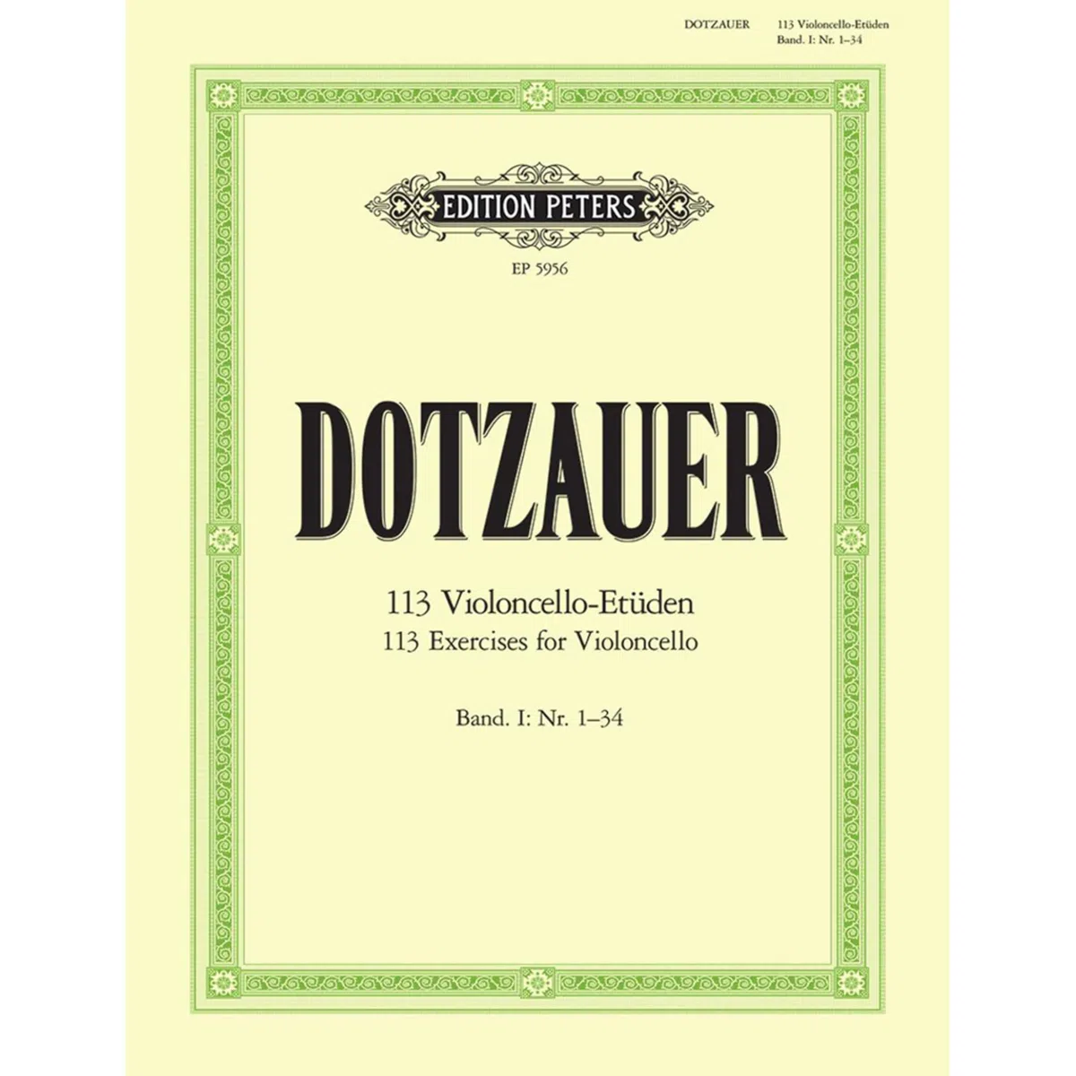 Dotzauer: 113 Exercises Vol. 1 - Cello. For Violoncello